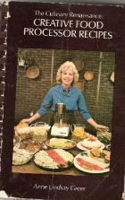 Beispielbild fr Culinary Renaissance: Creative Food Processor Recipes zum Verkauf von Once Upon A Time Books