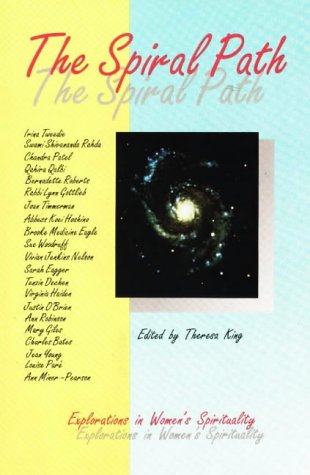 Stock image for The Spiral Path: Explorations in Women's Spirituality for sale by WeSavings LLC