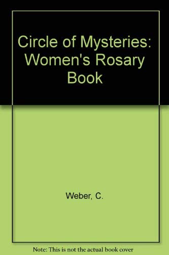 Beispielbild fr Circle of Mysteries : The Women's Rosary Book zum Verkauf von Better World Books