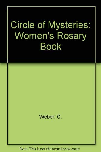 Imagen de archivo de Circle of Mysteries : The Women's Rosary Book a la venta por Better World Books