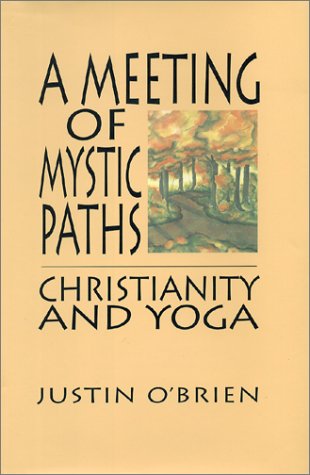 9780936663142: A Meeting of Mystic Paths: Christianity and Yoga