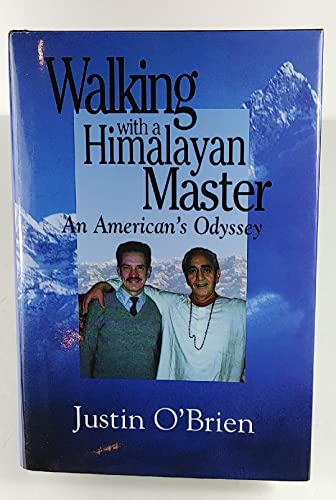 Stock image for Walking With a Himalayan Master: An American's Odyssey for sale by Veronica's Books