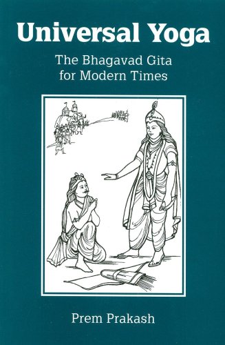 Imagen de archivo de Universal Yoga: The Bhagavad Gita for Modern Times a la venta por GF Books, Inc.