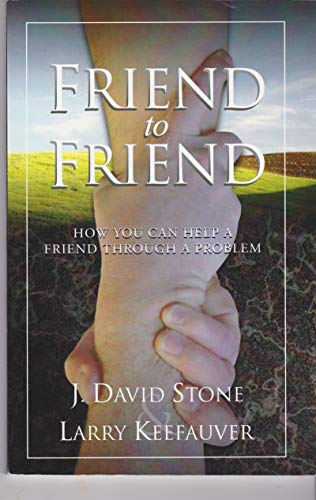 Imagen de archivo de Friend to friend: How you can help a friend through a problem a la venta por Gulf Coast Books