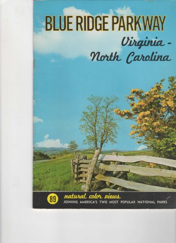 Stock image for THE BLUE RIDGE PARKWAY: VIRGINIA-NORTH CAROLINA for sale by HPB Inc.