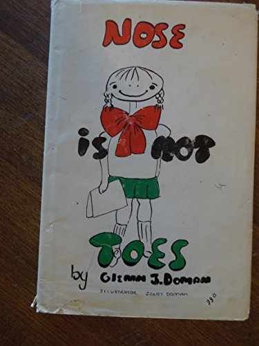 Imagen de archivo de Nose Is Not Toes a la venta por Aamstar Bookshop / Hooked On Books