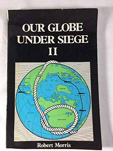 Beispielbild fr Our Globe Under Siege II zum Verkauf von Books From California