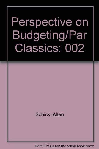 Beispielbild fr Perspective on Budgeting/Par Classics (PAR classics series) zum Verkauf von Wonder Book