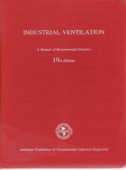 Imagen de archivo de Industrial Ventilation: A Manual of Recommended Practice, 19th edition a la venta por HPB-Emerald