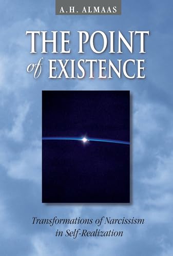 9780936713090: The Point of Existence: Transformations of Narcissism in Self-Realization (Diamond Mind): 3 (Diamond Mind Series) (Diamond Mind Series, 3)