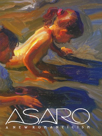 Stock image for Asaro: A New Romanticism for sale by Mullen Books, ABAA