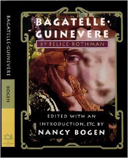 Bagatelle--Guinevere (9780936726069) by Bogen, Nancy