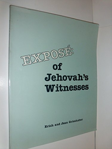 Stock image for Expose of Jehovahs Witnesses for sale by ThriftBooks-Dallas