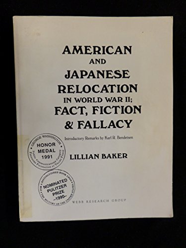 Imagen de archivo de American and Japanese Relocation in World War 2: Fact Fiction and Fallacy a la venta por Ebeth & Abayjay Books