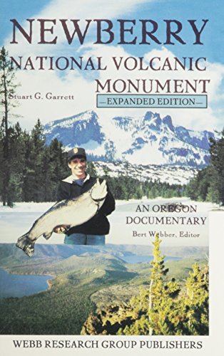 Stock image for Newberry National Volcanic Monument: America's Newest National Monument, an Oregon Documentary for sale by ThriftBooks-Dallas