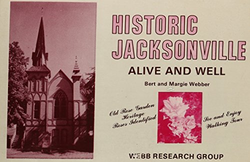 9780936738536: Historic Jacksonville Alive and Well