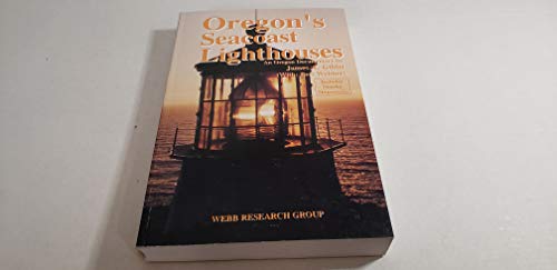 9780936738574: Oregon's Seacoast Lighthouses: An Oregon Documentary/Includes Nearby Shipwrecks