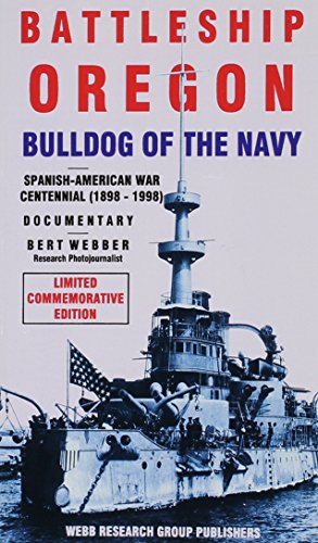 Imagen de archivo de Battleship Oregon: Bulldog of the Navy: An Oregon Documentary a la venta por ThriftBooks-Dallas