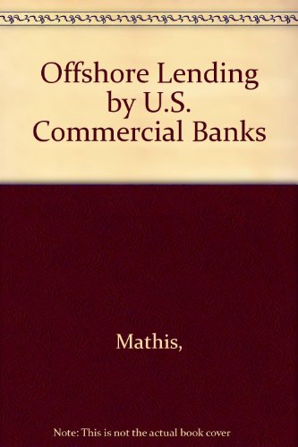 Beispielbild fr Offshore Lending by U.S. Commercial Banks zum Verkauf von NEPO UG