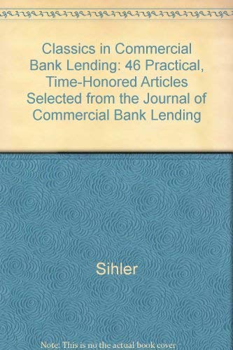 Stock image for Classics in Commercial Bank Lending for sale by Sessions Book Sales