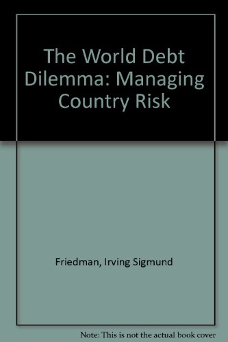 The World Debt Dilemma: Managing Country Risk
