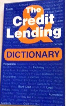 Beispielbild fr The Credit & Lending Dictionary zum Verkauf von Jenson Books Inc