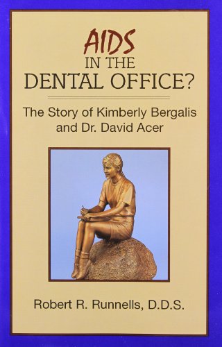 Imagen de archivo de AIDS in the Dental Office? the Story of Kimberly Bergalis & Dr. David Acer a la venta por ThriftBooks-Atlanta