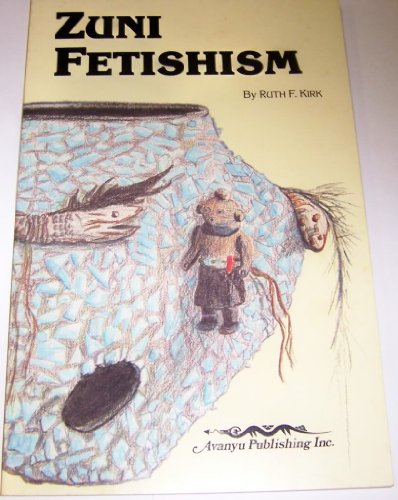 Imagen de archivo de Zuni Fetishism a la venta por Better World Books