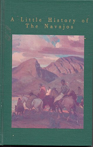 Stock image for Little History of the Navajos (Little Histories of North American Indians) for sale by Wonder Book