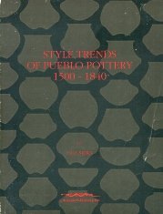 STYLE TRENDS OF PUEBLO POTTERY 1500-1840