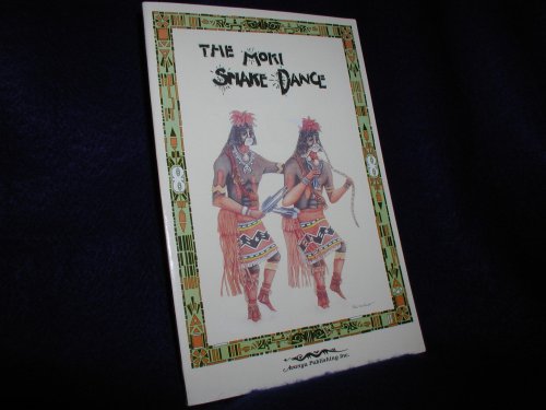 Stock image for The Moki Snake Dance for sale by Caspian Books