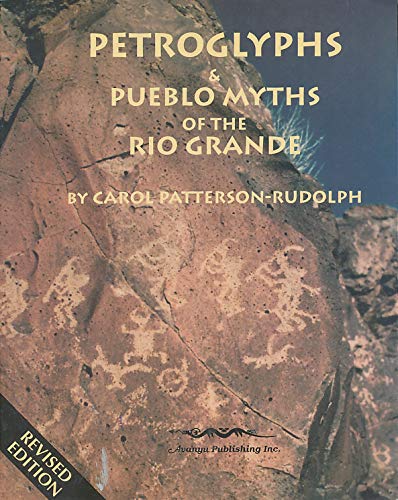 Stock image for Petroglyphs and Pueblo Myths of the Rio Grande for sale by Books Unplugged