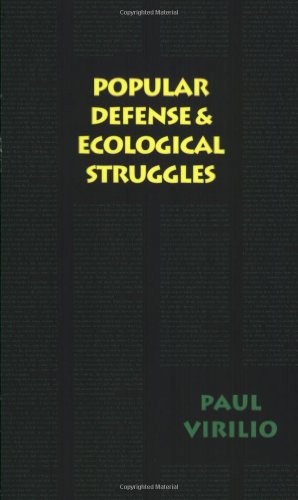 Beispielbild fr Popular Defense Ecological Struggles (Semiotext(e) Foreign Agents Series) zum Verkauf von Bulk Book Warehouse