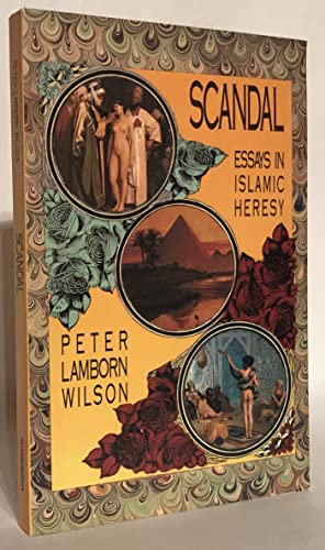 Imagen de archivo de Scandal: Essays in Islamic Heresy a la venta por Pelican Bay Books
