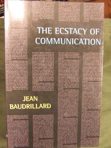 The Ecstasy of Communication (Foreign Agents series)