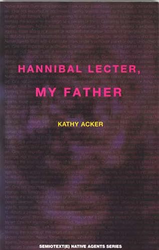 9780936756684: Hannibal Lecter, My Father: MY FATHER