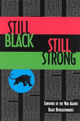 Still Black, Still Strong (9780936756745) by Dhoruba Bin Wahad; Assata Shakur; Mumia Abu-Jamal