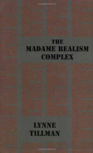 The Madame Realism Complex (Semiotext(e) / Native Agents) (9780936756868) by Lynne Tillman