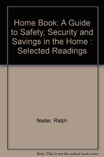 Imagen de archivo de The Home Book: A Guide to Safety, Security and Savings in the Home Selected Readings a la venta por Top Notch Books