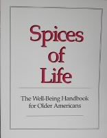 Imagen de archivo de Spices of Life The Well-Being Handbook for Older Americans a la venta por Between the Covers-Rare Books, Inc. ABAA
