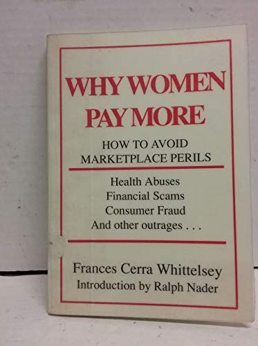 Beispielbild fr Why Women Pay More : How to Avoid Marketplace Perils zum Verkauf von SecondSale