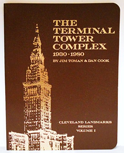 The Terminal Tower Complex. Cleveland Landmarks Series