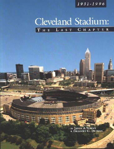 Beispielbild fr Cleveland Stadium: The Last Chapter zum Verkauf von Friendly Books