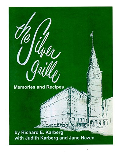 9780936760155: The Silver Grille : Memories and Recipes