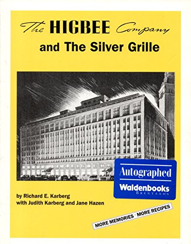 Beispielbild fr HIGBEE COMPANY AND THE SILVER GRILLE MORE MEMORIES MORE RECIPES zum Verkauf von ARD Books