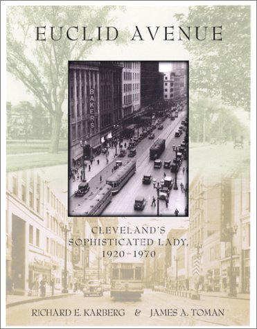 Beispielbild fr Euclid Avenue: Cleveland's Sophisticated Lady, 1920-1970 zum Verkauf von SecondSale