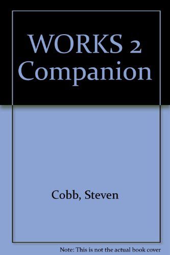 Works 2 Companion (9780936767208) by Cobb, Steven S.; Schlene, Eric J.; Willard, Amy R.