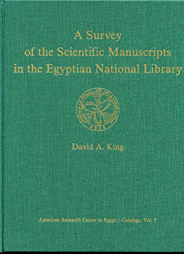 9780936770147: A Survey of the Scientific Manuscripts in the Egyptian National Library (American Research Center in Egypt Catalogs)