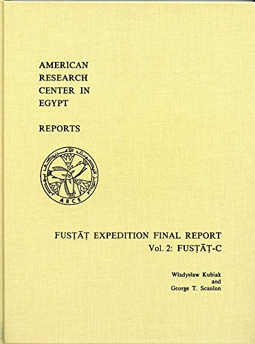9780936770215: Fustat Expedition Final Report, Vol. 2: Fustat-C: 002 (American Research Center in Egypt Reports)
