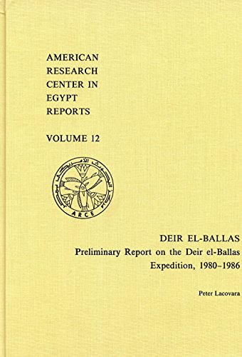 Beispielbild fr Deir el-Ballas: Preliminary Report on the Deir el-Ballas Expedition, 1980-1986 (American Research Center in Egypt Reports) zum Verkauf von Midtown Scholar Bookstore